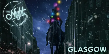 The Night Market UK - Glasgow Christmas Special