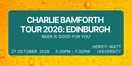 Scottish Section: Charlie Bamforth Talk at Heriot-Watt University