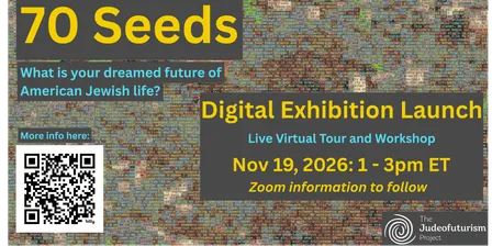70 Seeds Digital Exhibition Tour & Workshop