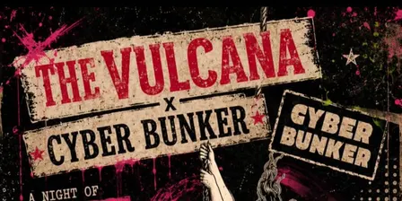 The VULCANA x CYBER BUNKER LGBTQIASB+ FUNDRAISER