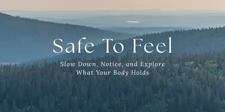 Safe To Feel
