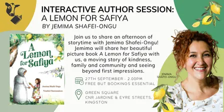 Author Reading and Craft: A Lemon for Safiya by Jemima Shafei-Ongu