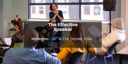 The Effective Speaker, Wellington 20th & 21st October