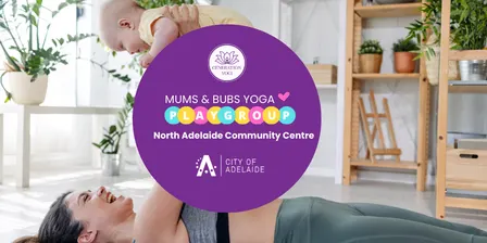 T4 26 North Adelaide Mums & Bubs Yoga Playgroup ❤️ Mondays