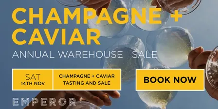 Emperor Annual Champagne and Caviar Warehouse Sale 2026