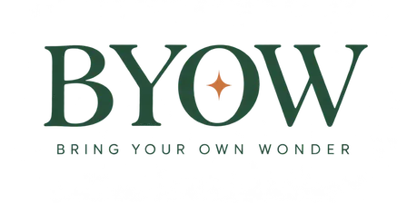Bring Your Own Wonder (BYOW)