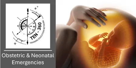 TEN-360: Obstetric and Neonatal Emergencies 2027
