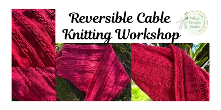 Reversible Cable Knitting Workshop