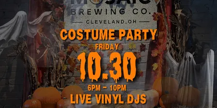 Mosaic Halloween Costume Party | Live Vinyl DJs & Spooky Brews