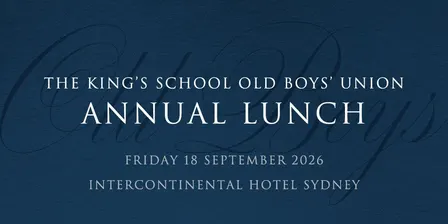 The King's School Old Boys' Union Annual Lunch 2026
