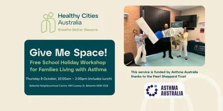 Give Me Space! A School Holiday Workshop for Families Living with Asthma
