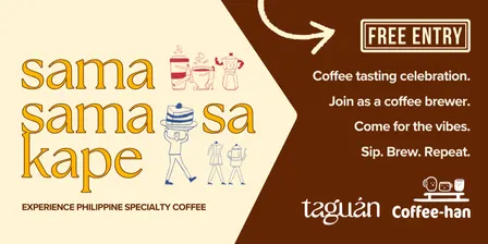 Sama-Sama sa Kape with Philippine Specialty Coffee!