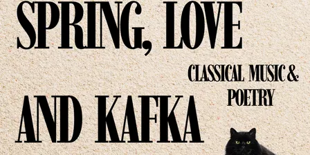 SPRING, LOVE AND KAFKA