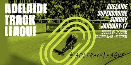 Adelaide Track League - Sunday January 17
