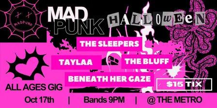 Mad Punk Halloween - The Sleepers, TAYLAA, The Bluff, Beneath Her Gaze