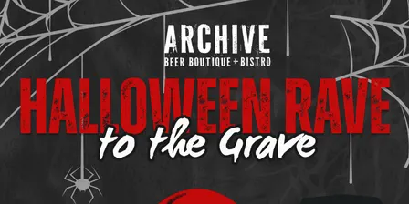 HALLOWEEN RAVE: TO THE GRAVE
