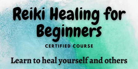 Reiki Level I - Beginners Level
