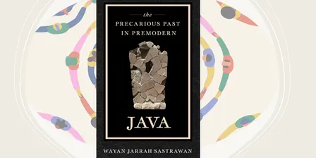 2026 Immersia: Book Launch | The Precarious Past in Premodern Java