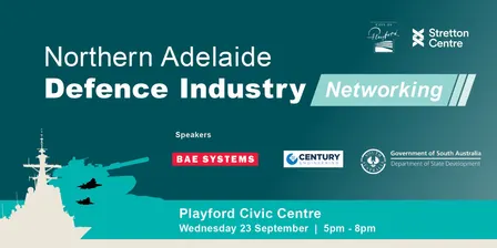 Northern Adelaide Defence Industry Networking