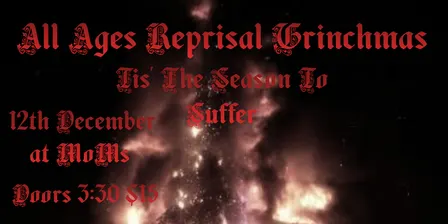 All Ages Reprisal - Grinchmas special