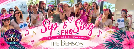 Sip & Sing FNQ Cairns- 12th December
