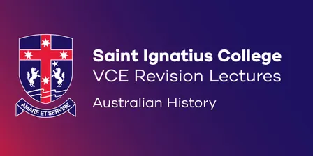 2026 VCE Lecture Series - Australian History