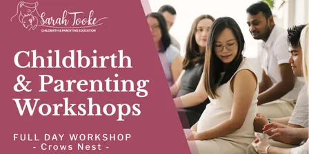 Childbirth & Parenting Workshop Crows Nest - 19th September 2026