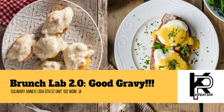 The Brunch Lab 2.0: Good Gravy!!!