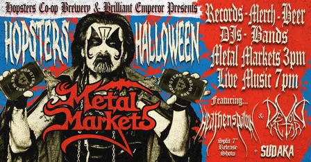 Hopsters and Brilliant Emperor present Heathenspawn, Devoid Altar and Sudaka