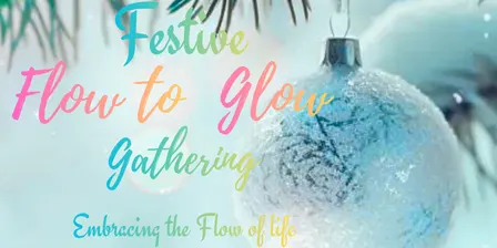 Festive Flow to Glow gathering