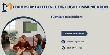 Leadership Excellence Through Communication – 1 Day Course | Brisbane
