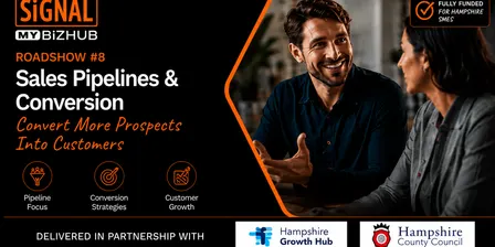Sales Pipelines & Conversion for Business Owners – Hampshire Founder Roadshow