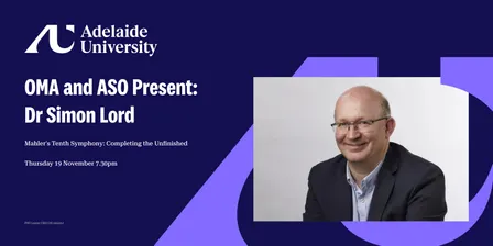 Dr Simon Lord – Mahler's Tenth Symphony: Completing the Unfinished