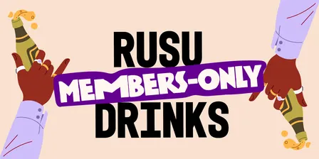 RUSU Members Drinks!!