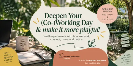 Deepen Your (Co-)Working Day & make it more playful!