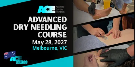 Advanced Dry Needling Course MELBOURNE VIC (28 MAY 2027)
