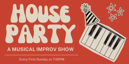 House Party: A Musical Improv Show