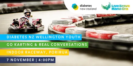 Diabetes NZ Wellington Youth: Go Karting & Real Conversations (Teens)