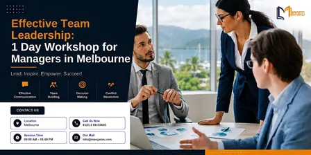 Effective Team Leadership: 1 Day Workshop for Managers in Melbourne