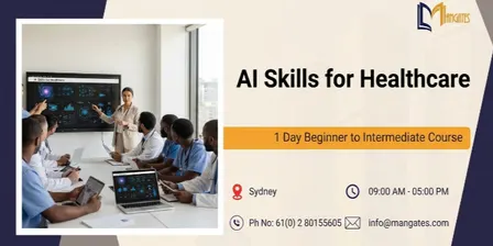 AI Skills for Healthcare: 1 Day Beginner to Intermediate Course, Sydney