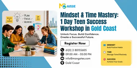 Mindset & Time Mastery: 1 Day Teen Success Workshop in Gold Coast