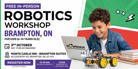 In-person Free Robotics Workshop For Kids at Brampton (7-14yrs)