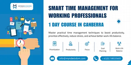 Smart Time Management for Working Professionals: 1 Day Course in Canberra