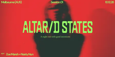 Altar/d States: Session 01