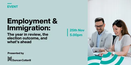 Auckland Employment & Immigration: The year in review, the election outcome, and what's ahead.