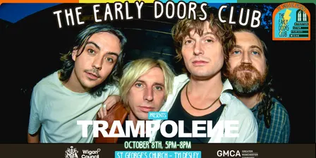 The Early Doors Club at ST George's Church w/ TRAMPOLENE + The Verdict