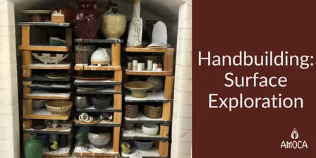 Handbuilding: Surface Exploration (Thursdays w/Aida, Fall 2026)