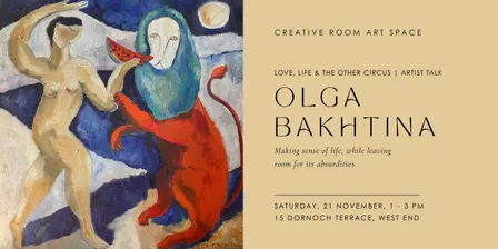 Love, Life & the Other Circus | Artist Talk with Olga Bakhtina