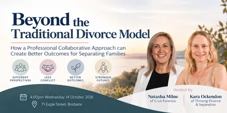 Beyond the Traditional Divorce Model: How a Professional Collaborative Approach can Create Better Outcomes for Separating Families