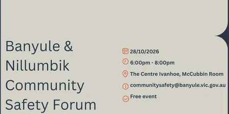 Banyule & Nillumbik Community Safety Forum